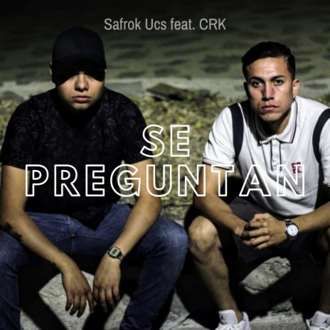 Se Preguntan ft. CRK | Boomplay Music