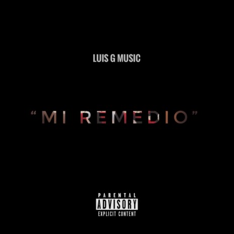 Mi Remedio | Boomplay Music