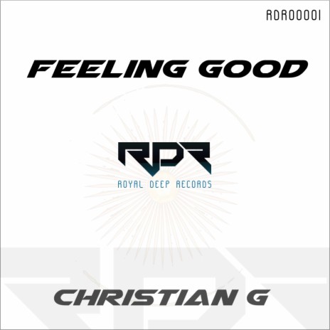 Feeling Good (Original Mix) | Boomplay Music