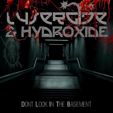 Dont Look In The Basement (Original Mix) ft. Hydroxide