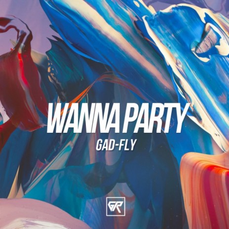 Wanna Party (Original Mix) | Boomplay Music