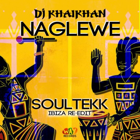 Naglewe (Soultekk Remix) | Boomplay Music