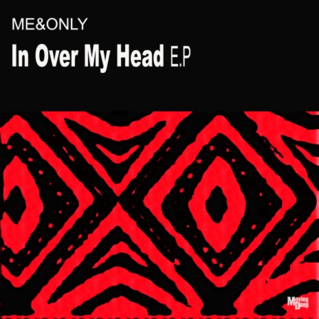 In Over My Head (Original Mix) | Boomplay Music