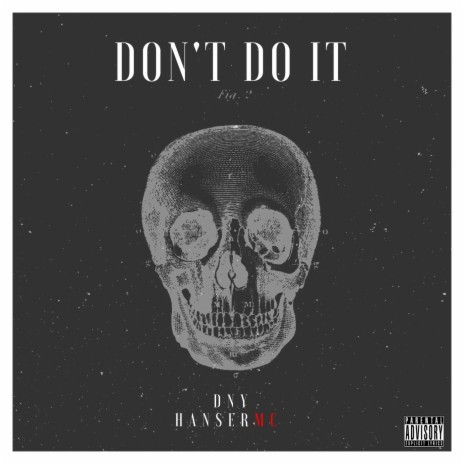 Don't Do It ft. hanser mc | Boomplay Music