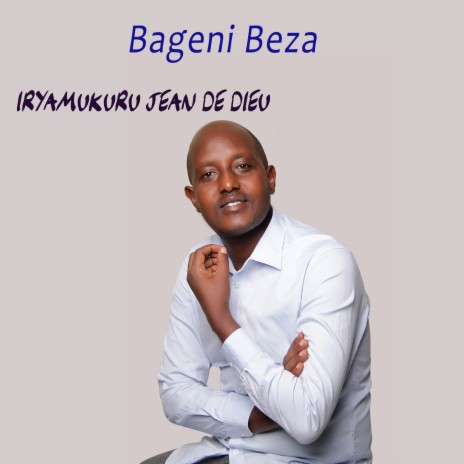 Bageni Beza | Boomplay Music