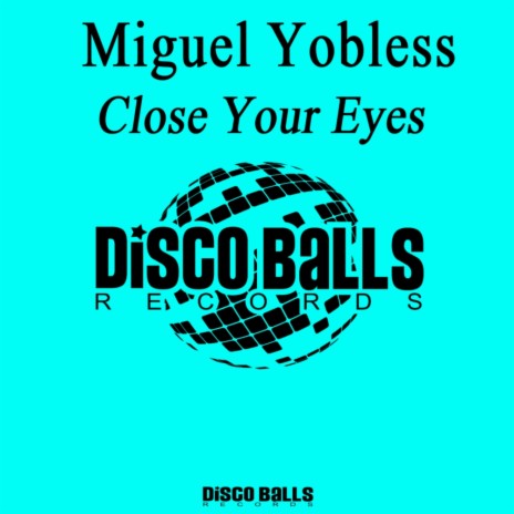 Close Your Eyes (Original Mix)