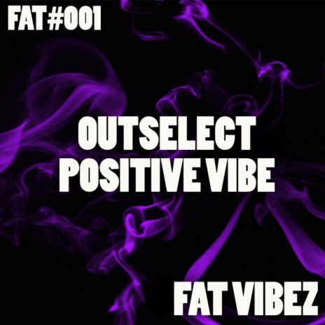 Positive Vibe (Original Mix) | Boomplay Music