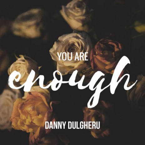 You Are Enough (Original Mix) | Boomplay Music