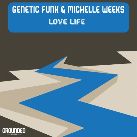 Love Life (Dub Mix) ft. Michelle Weeks