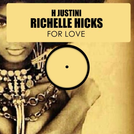 For Love (Instrumental Mix) ft. Richelle Hicks | Boomplay Music