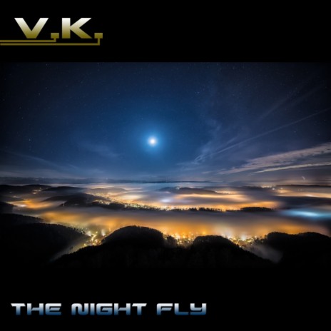 The Night Fly (Original Mix)