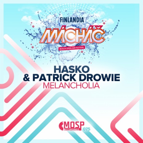 Melancholia (Original Mix) ft. Patrick Drowie | Boomplay Music