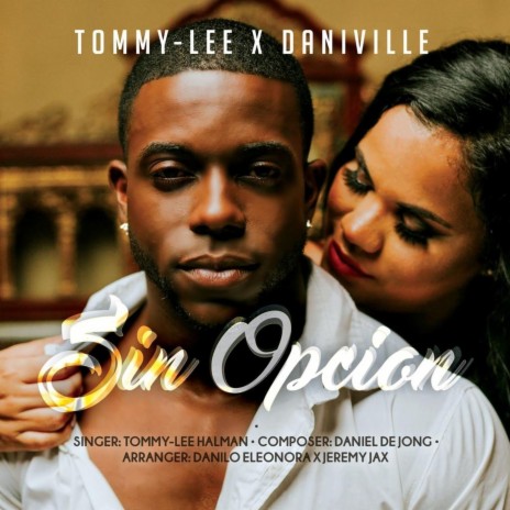 Sin Opcion ft. Daniville | Boomplay Music