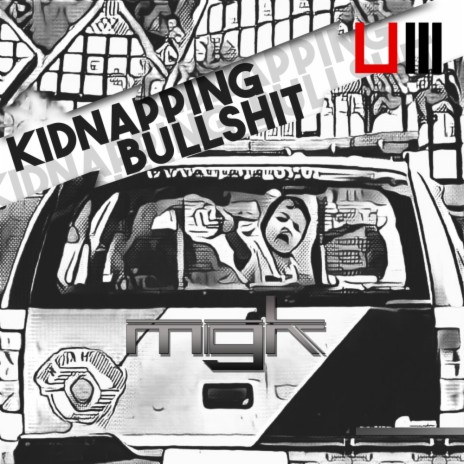 Kidnapping Bullshit (Original Mix)