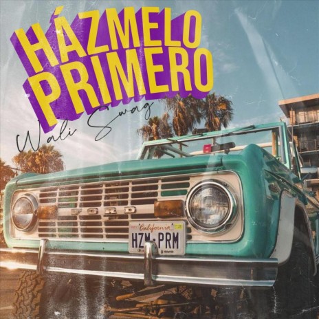 Házmelo Primero | Boomplay Music