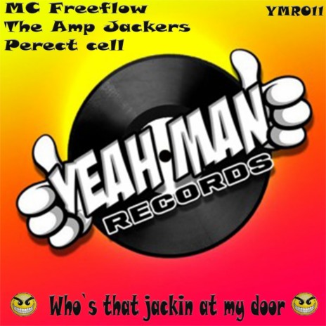 Who's That Jackin at My Door (Original Mix) ft. Amp Jackers & Perfect Cell