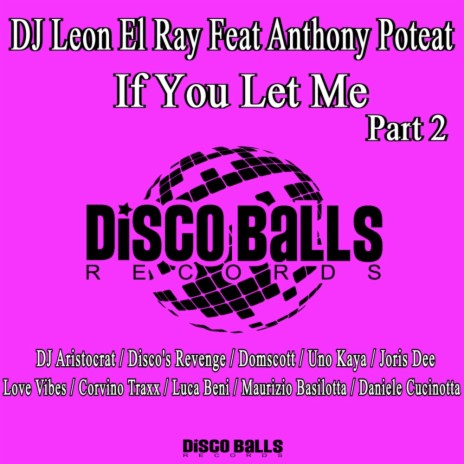 If You Let Me (Disco's Revenge Remix) ft. Anthony Poteat