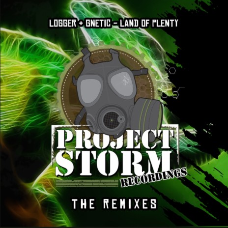 Land of Plenty (Logger's Press Here To Destruct Remix) ft. Gnetic