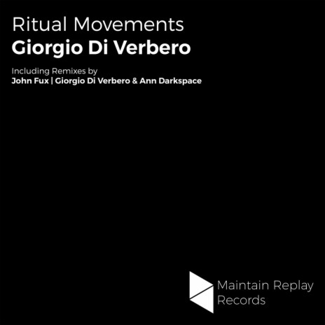Ritual Movements (Giorgio Di Verbero & Ann Darkspace Remix)
