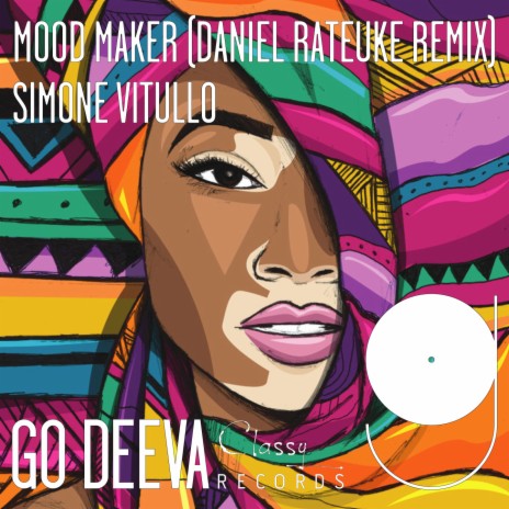 Mood Maker (Daniel Rateuke Remix) | Boomplay Music