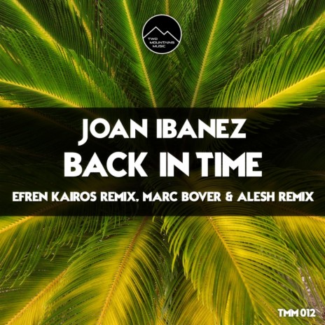 Back In Time (Efren Kairos Remix)