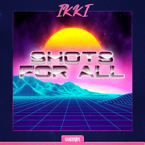 Shots for All | Boomplay Music