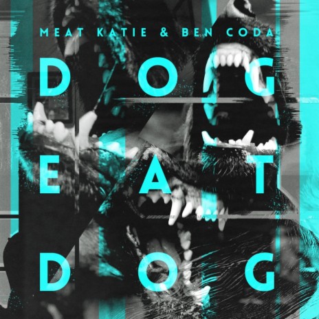 Dog Eat Dog (Noisily Rework) ft. Ben Coda | Boomplay Music