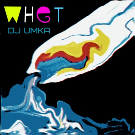 Whet (Original Mix)