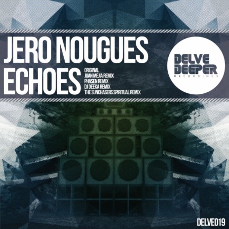 Echoes (Juan Mejia Remix) | Boomplay Music