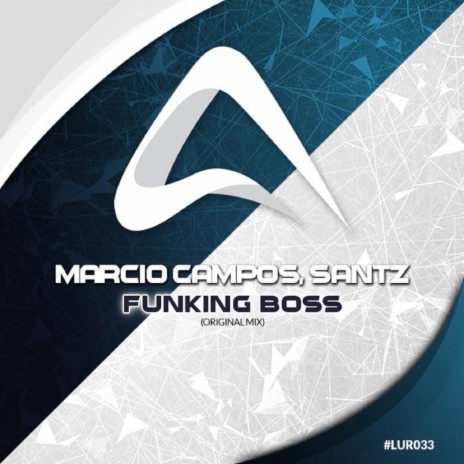 Funking Boss (Original Mix) ft. Santz | Boomplay Music