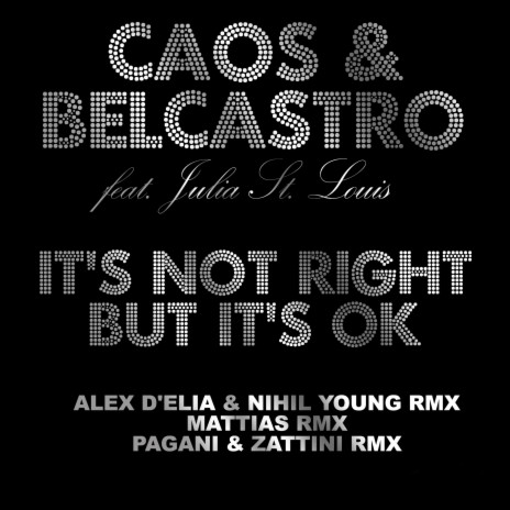 It's Not Right But It's Ok ft. Belcastro | Boomplay Music