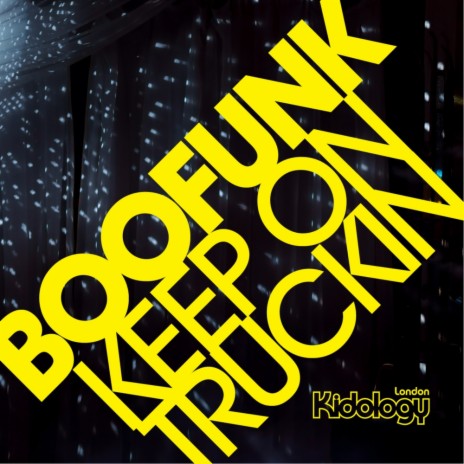 Keep On Truckin' (Original Mix) | Boomplay Music