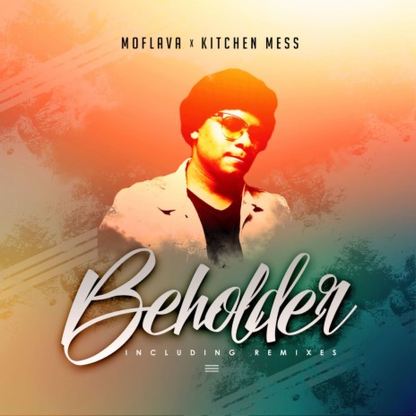 Beholder ft. Kitchen Mess | Boomplay Music