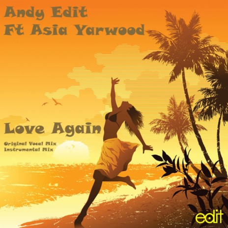 Love Again (Instrumental Mix) ft. Asia Yarwood