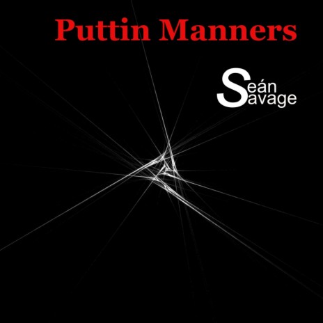 Puttin Manners (Original Mix)