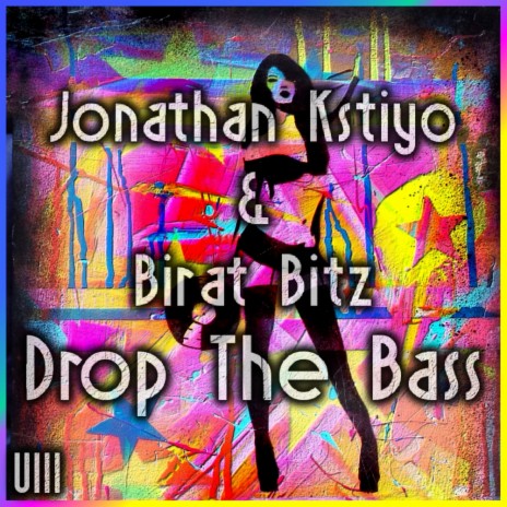 Drop The Bass (Original Mix) ft. Jonathan Kstiyo | Boomplay Music
