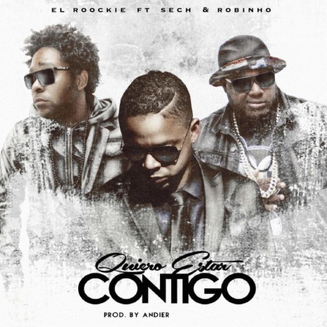 Quiero Estar Gontigo ft. Sech & Robinho | Boomplay Music