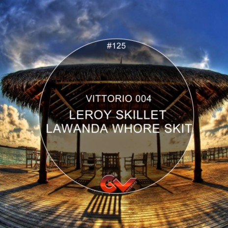 Lawanda Whore Skit (Original Mix)