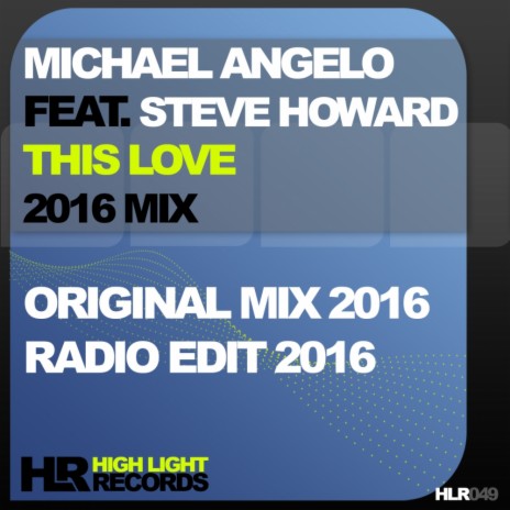 This Love 2016 Mix (Radio Edit) ft. Steve Howard | Boomplay Music