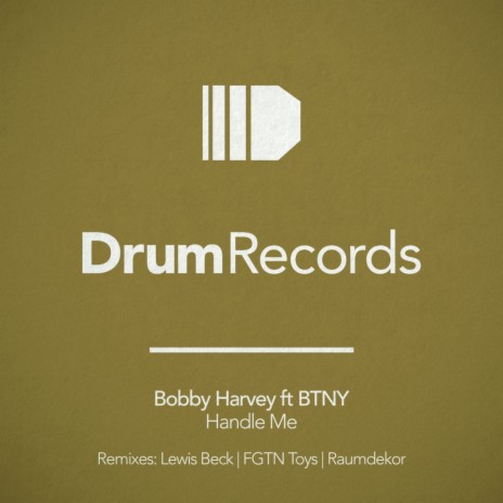 Handle Me (Original Mix) ft. BTNY | Boomplay Music