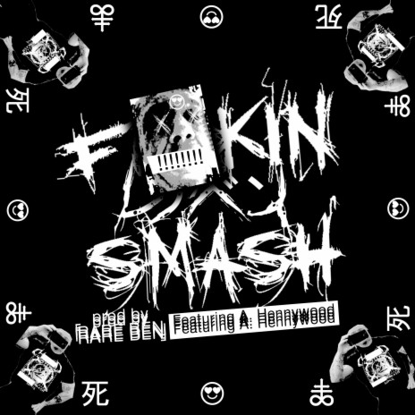 Fuckin Smash | Boomplay Music