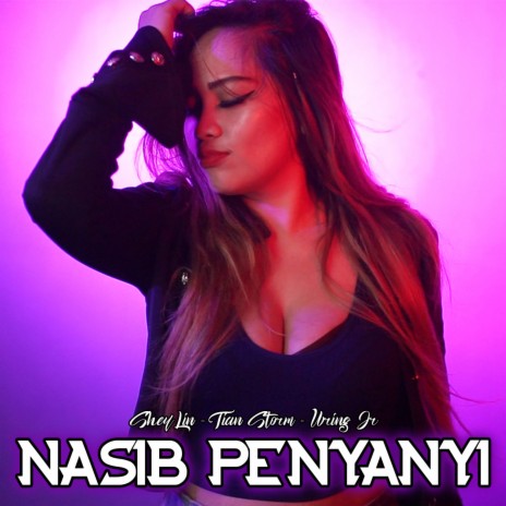 Nasib Penyanyi ft. Sheylin & Uring JR | Boomplay Music