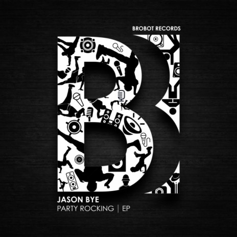 Party Rocking (Original Mix)