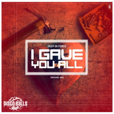 I Gave You All (Original Mix) | Boomplay Music