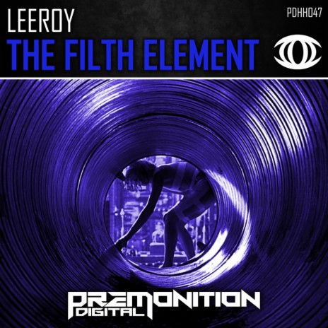 The Filth Element (Original Mix)