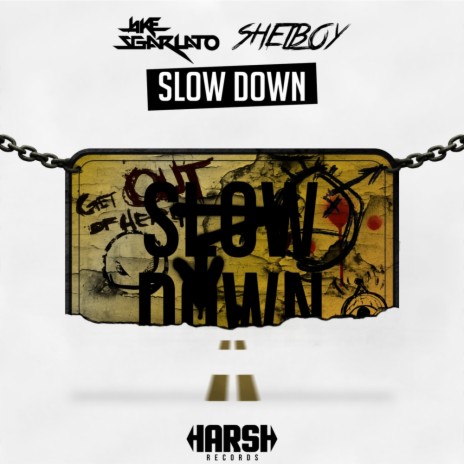 Slowdown (Original Mix) ft. Shelboy | Boomplay Music