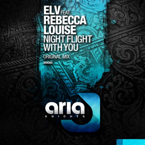 Night Flight With You (Original Mix) ft. Rebecca Louise Burch