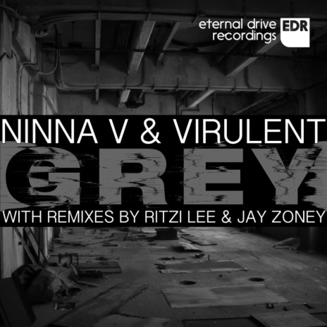 Grey (Original Mix) ft. Virulent