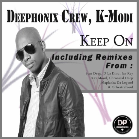 Keep On (Maplanka Da Legend Remix) ft. K-Modi