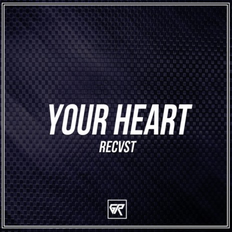 Your Heart (Original Mix)